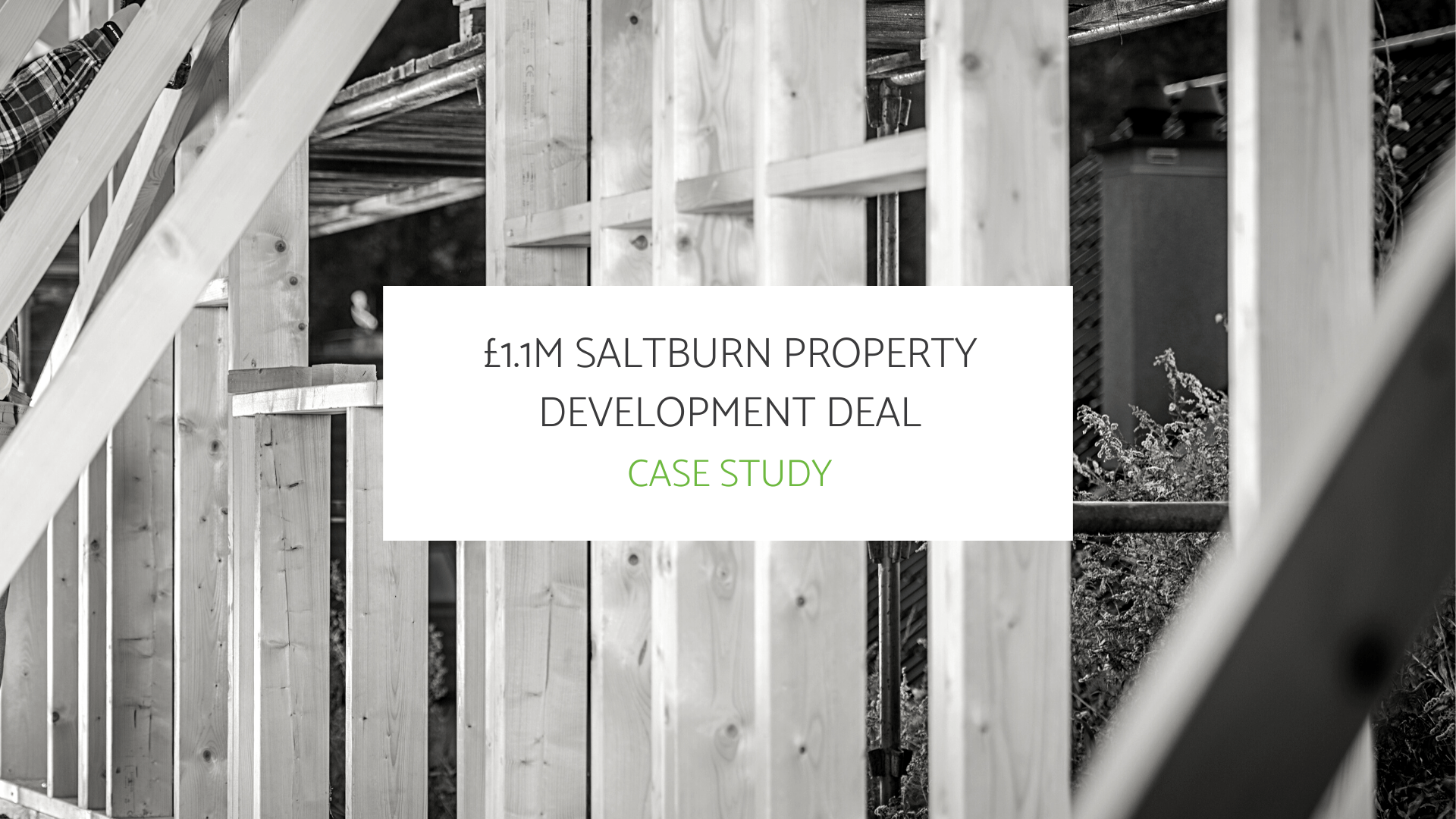 Brokerplan – £1.1M Saltburn Property Development Deal