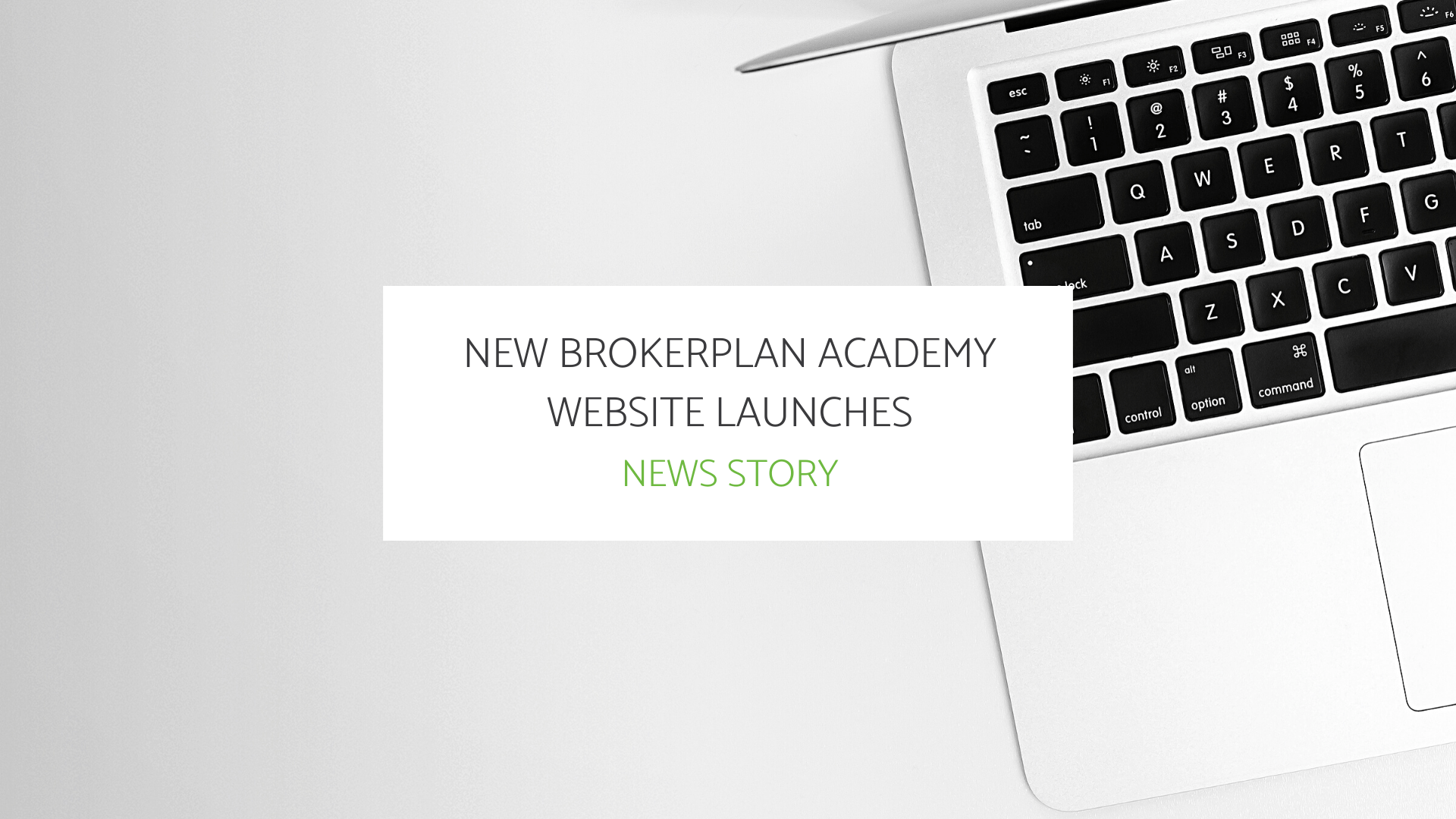 New Brokerplan Academy Website Launches!