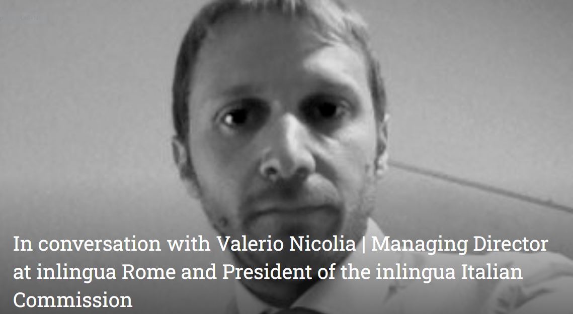 In conversation with Valerio Nicolia | Managing Director at inlingua Rome and President of the inlingua Italian Commission