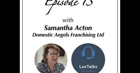 LuxTalks Podcasts in Conversation with Domestic Angels Founder